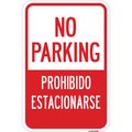 Signmission No Parking / Prohibido Estacionarse Sign, Heavy-Gauge Aluminum, 12" x 18", A-1218-25303 A-1218-25303